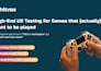provide professional multiplatform game testing for indies